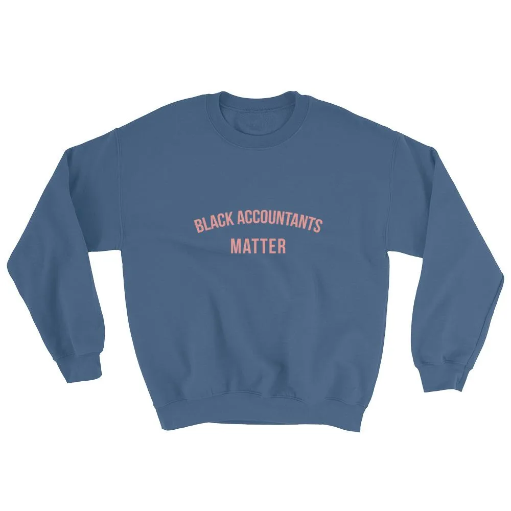 Black Accountants Matter - Sweatshirt