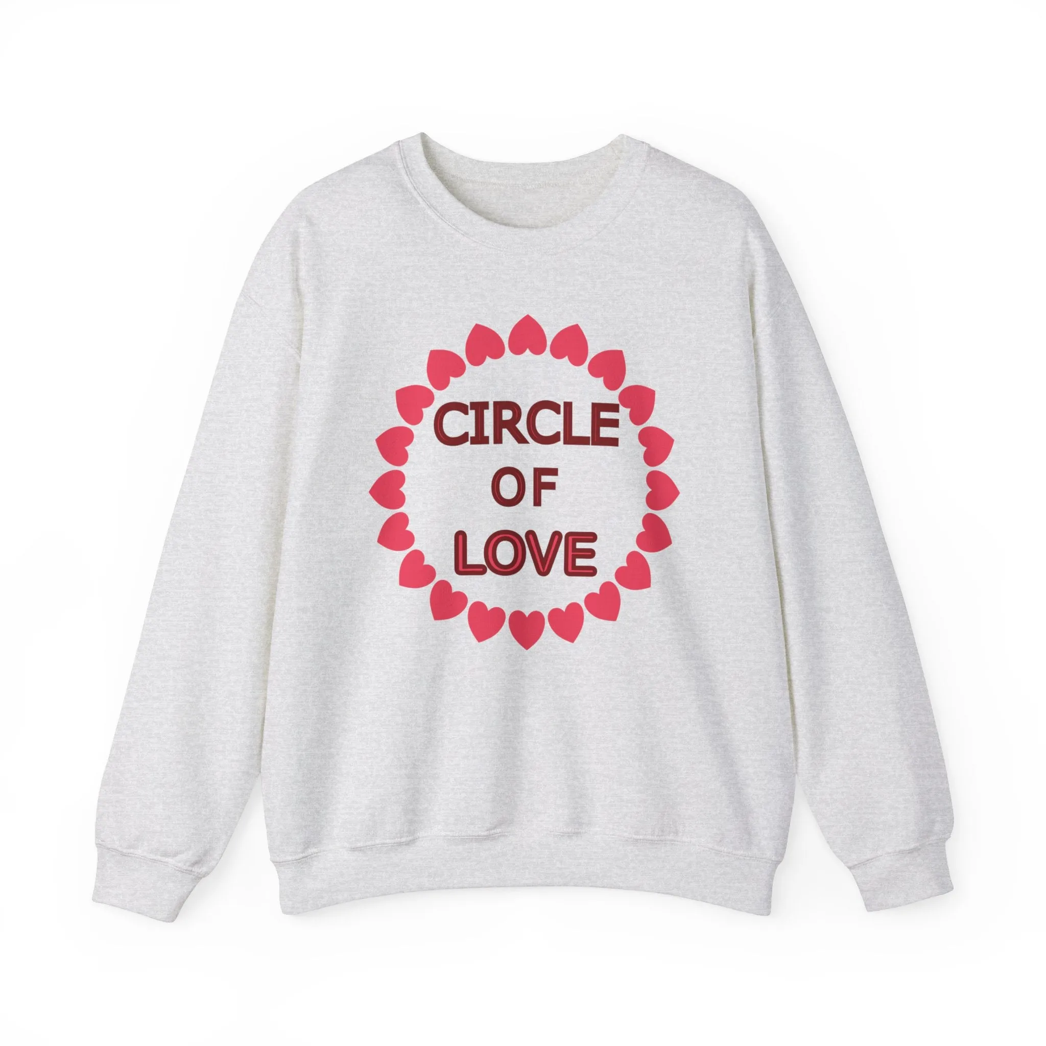 Circle of Love Shirt, Valentine Day Shirt, Empowerment Shirt Unisex Heavy Blend™ Crewneck Sweatshirt, Self-affirming Sweatshirt