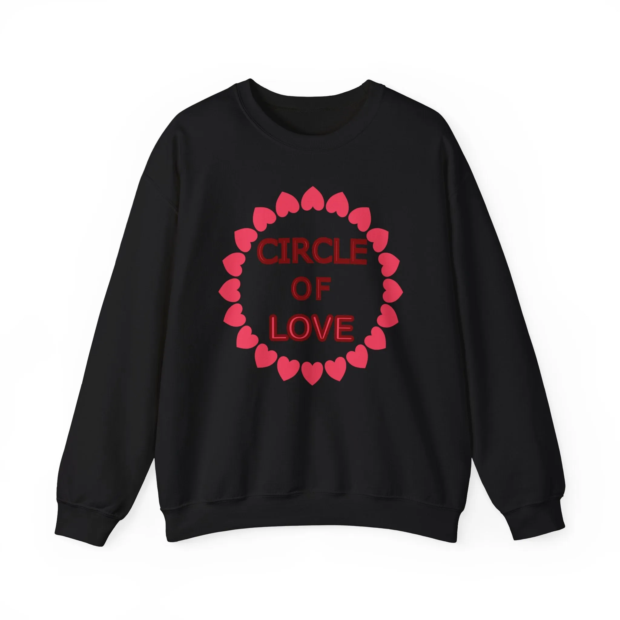 Circle of Love Shirt, Valentine Day Shirt, Empowerment Shirt Unisex Heavy Blend™ Crewneck Sweatshirt, Self-affirming Sweatshirt