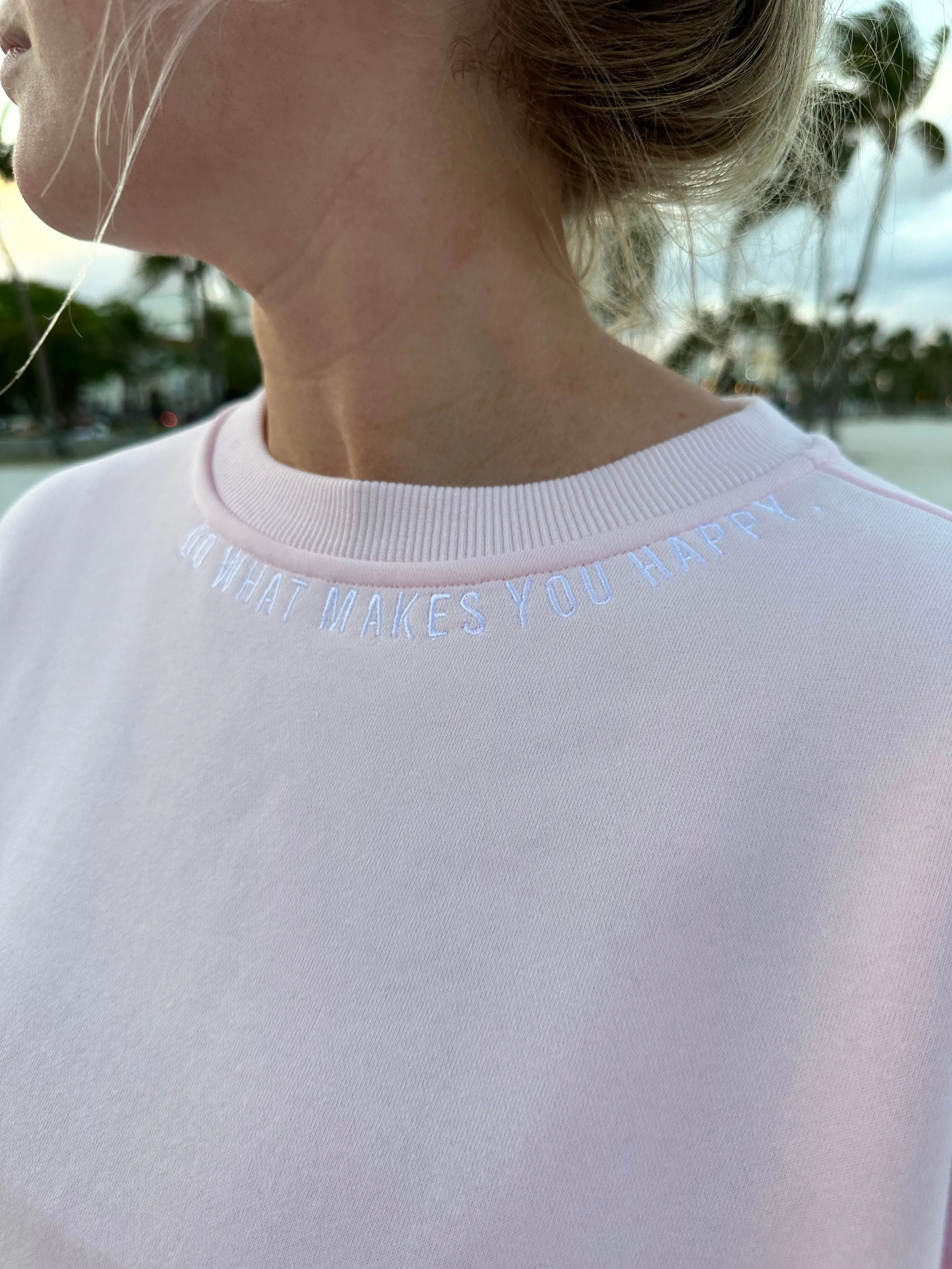 Do What Makes You Happy Embroider Sweatshirt