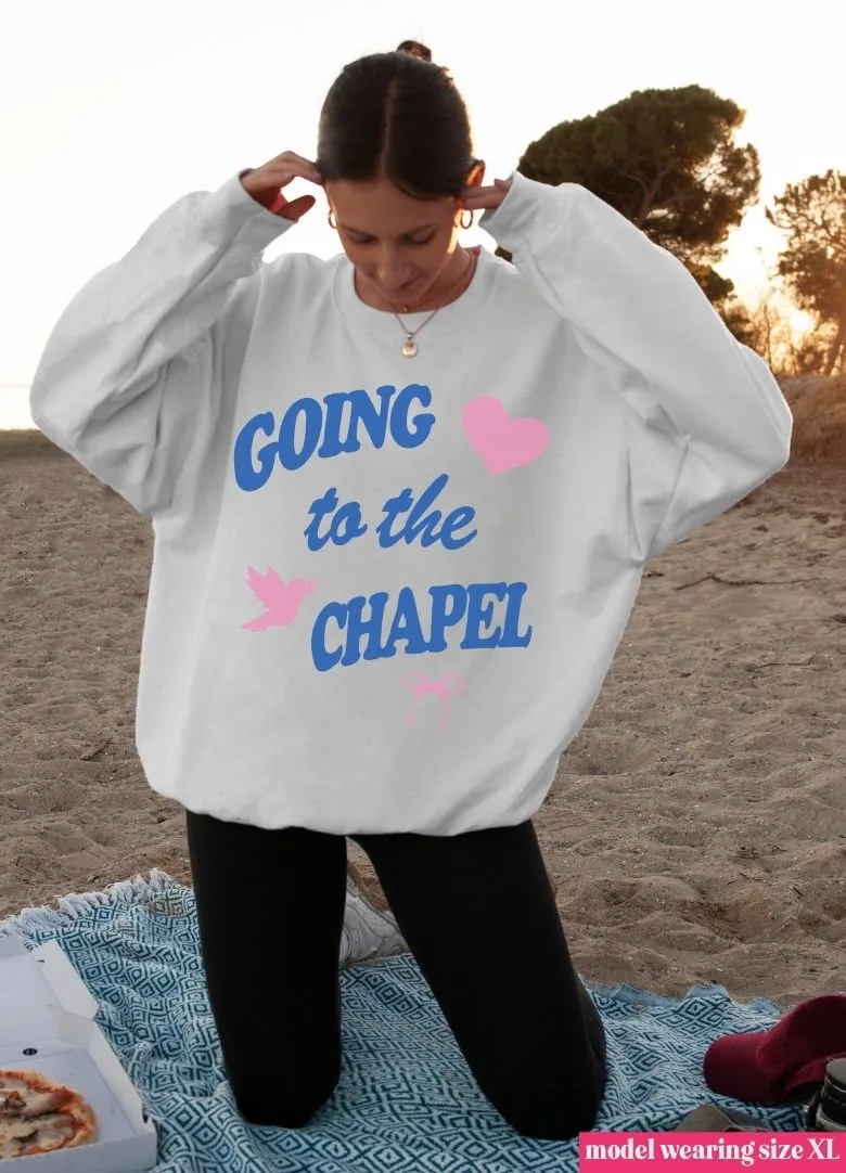 Going to the Chapel Sweatshirt