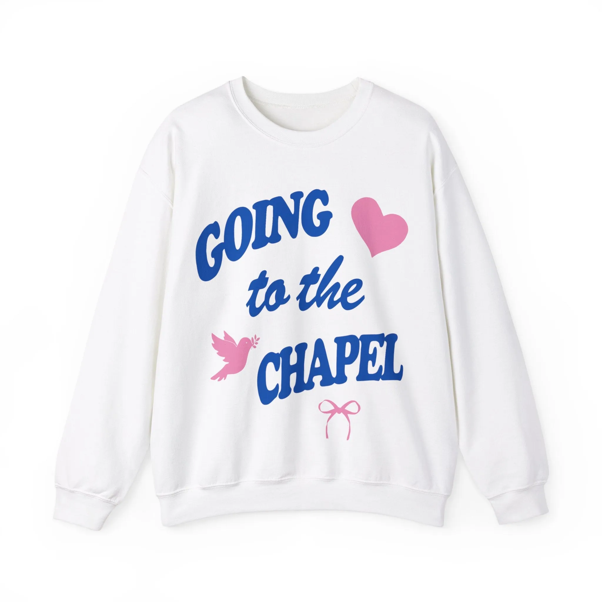 Going to the Chapel Sweatshirt