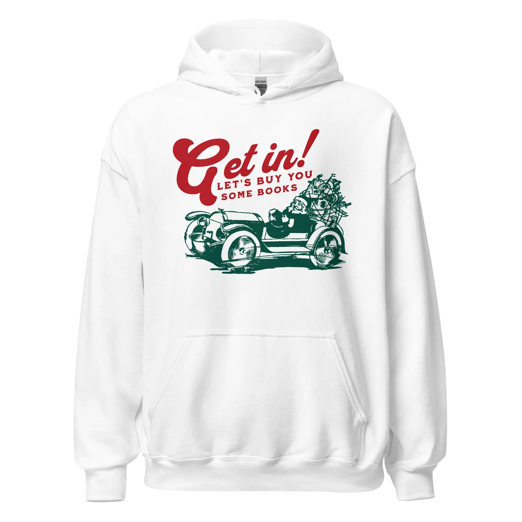 Let's Buy You Some Books Hoodie