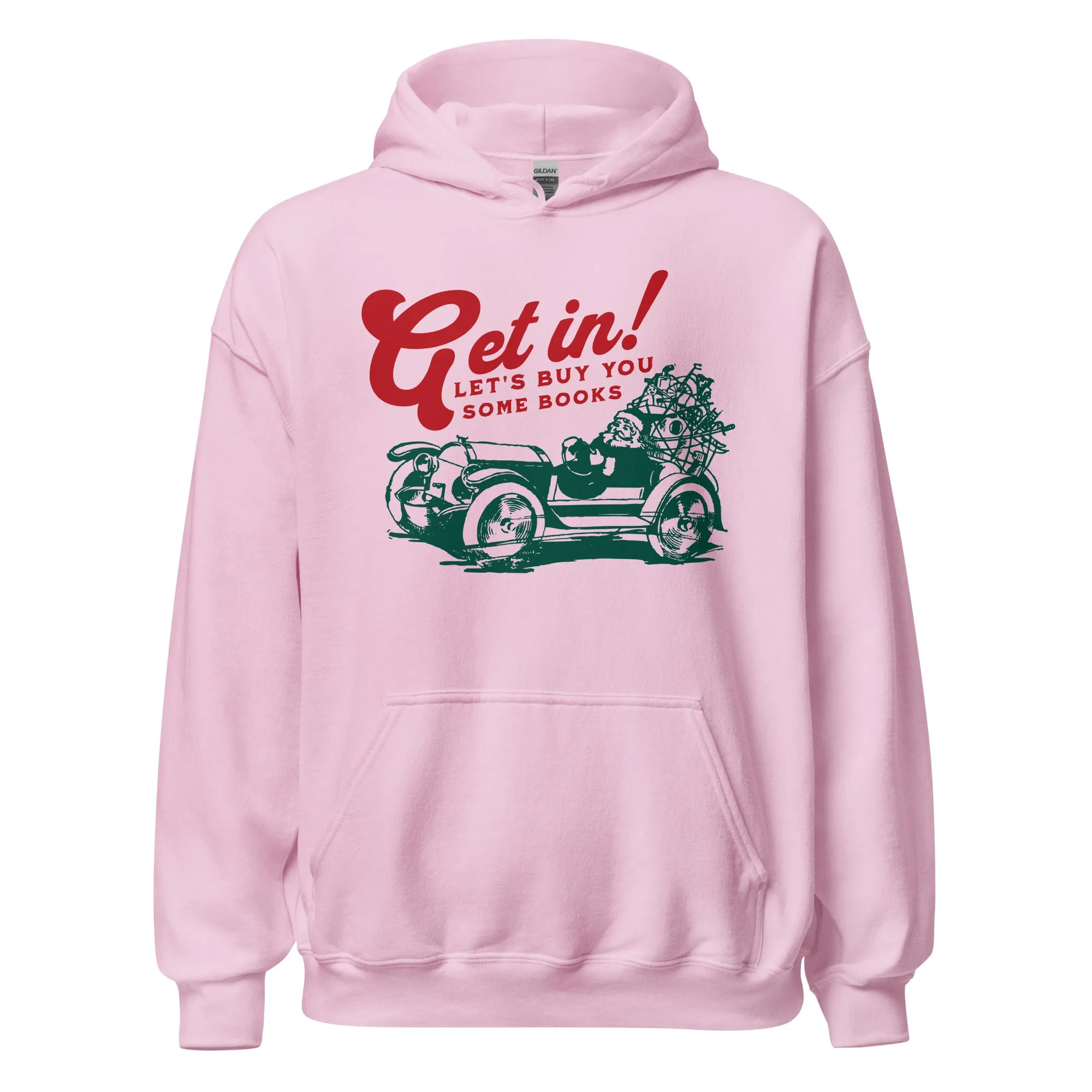 Let's Buy You Some Books Hoodie