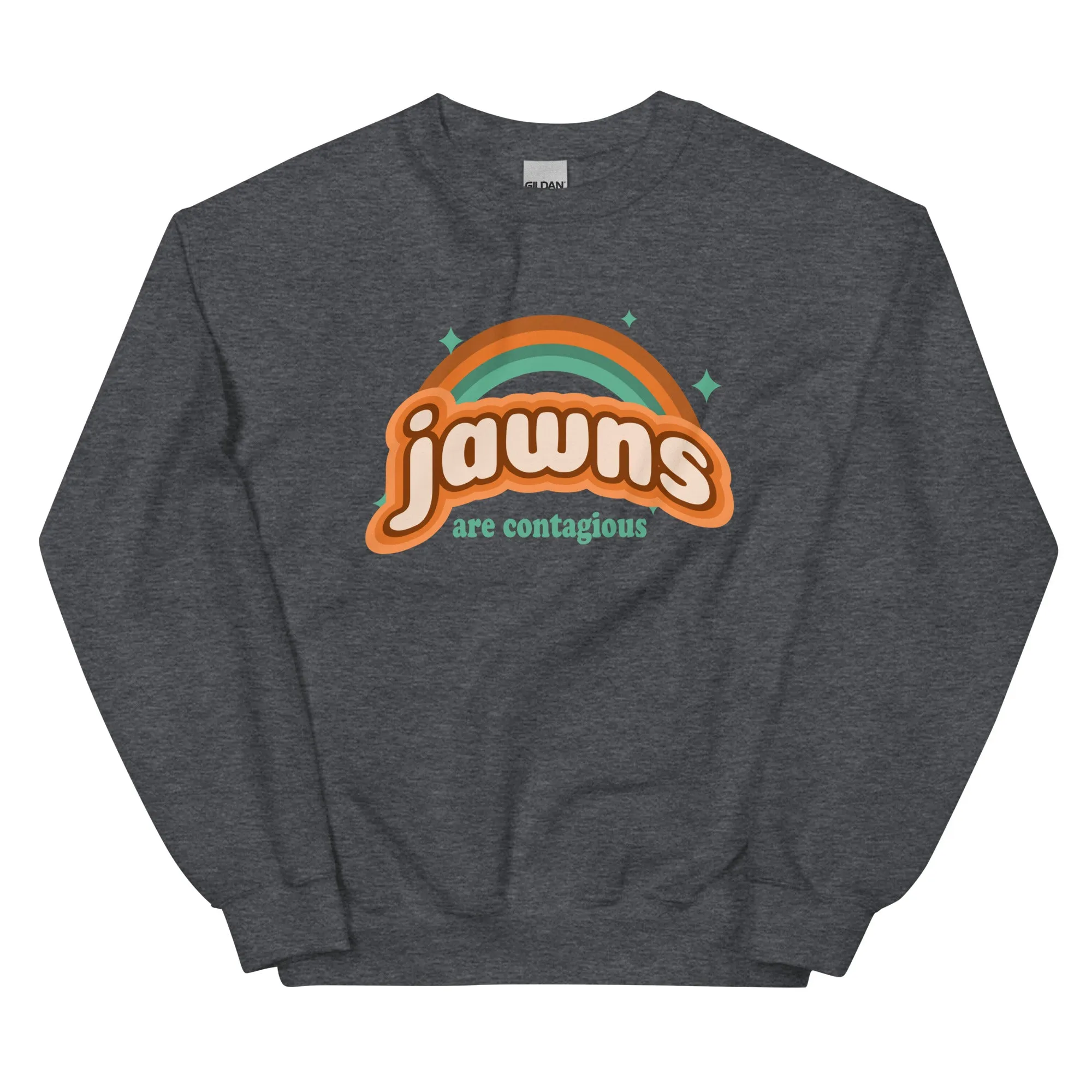 "Jawns Are Contagious" Sweatshirt